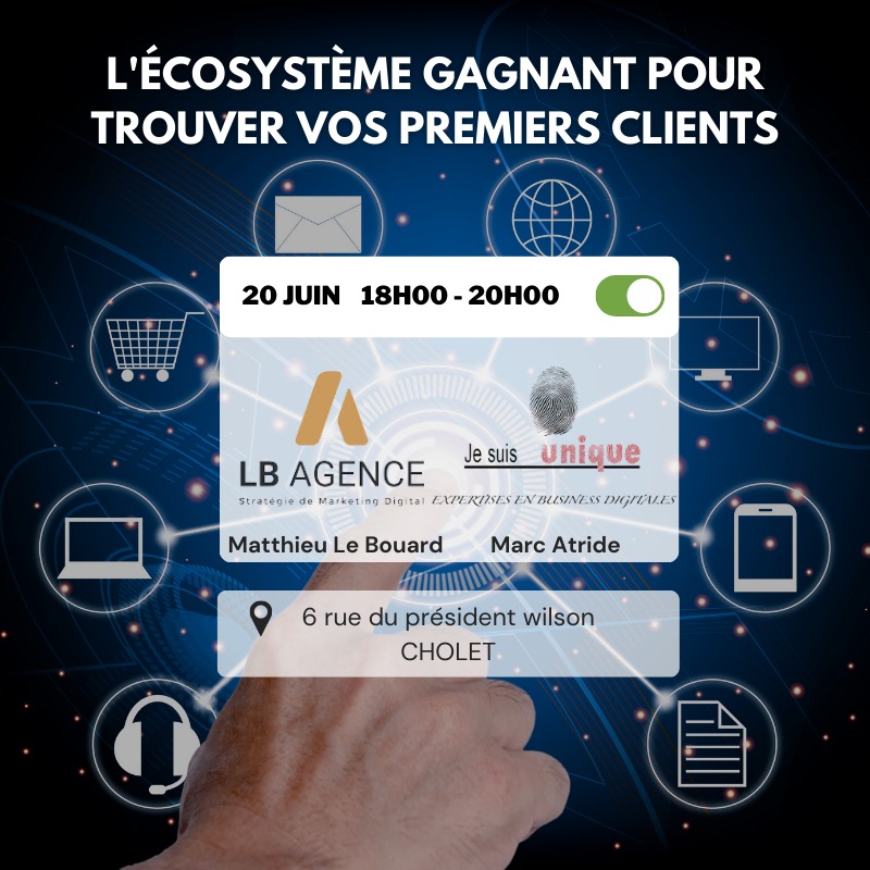 L'écosystème gagnant pour trouver vos premiers clients